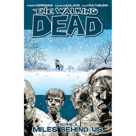 THE WALKING DEAD: Volume 02 - "Miles Behind Us"