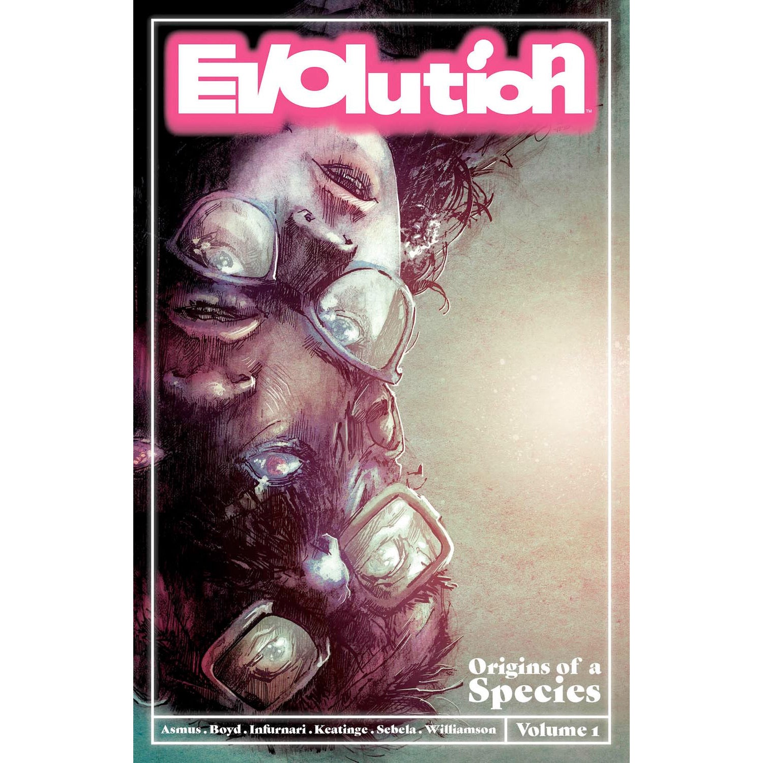 EVOLUTION Volume 1 - "Origins of a Species"