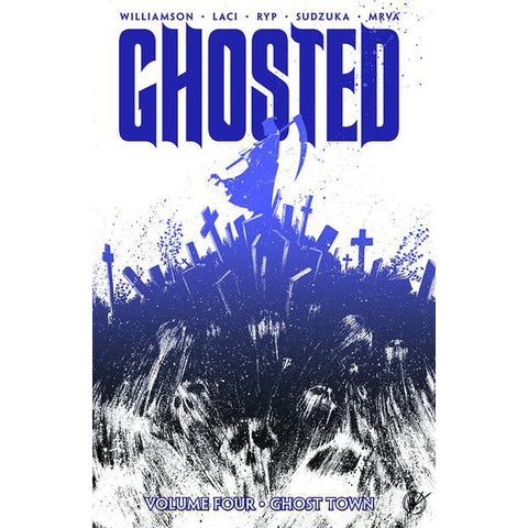 GHOSTED Volume 4 - "Ghost Town"