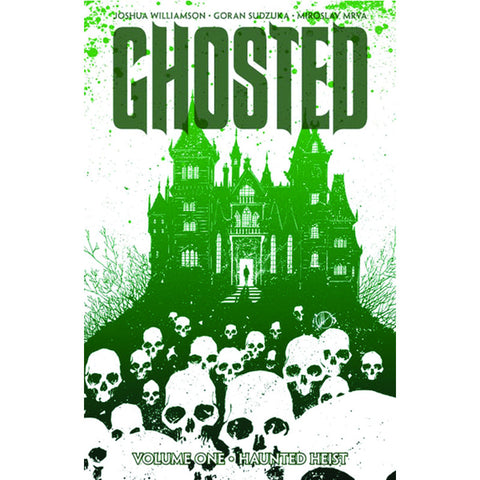 GHOSTED Volume 1 - "Haunted Heist"