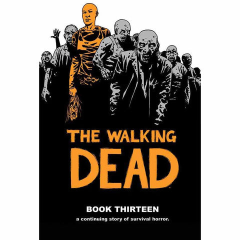 THE WALKING DEAD: Book 13 Hardcover | Issues #145-156