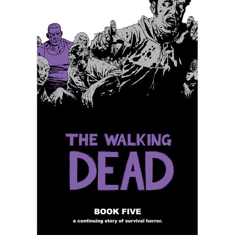 THE WALKING DEAD: Book 05 Hardcover | Issues #49-60