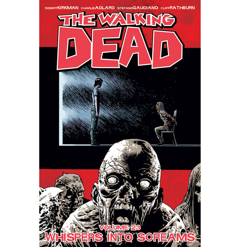 THE WALKING DEAD: Volume 23 - "Whispers Into Screams"