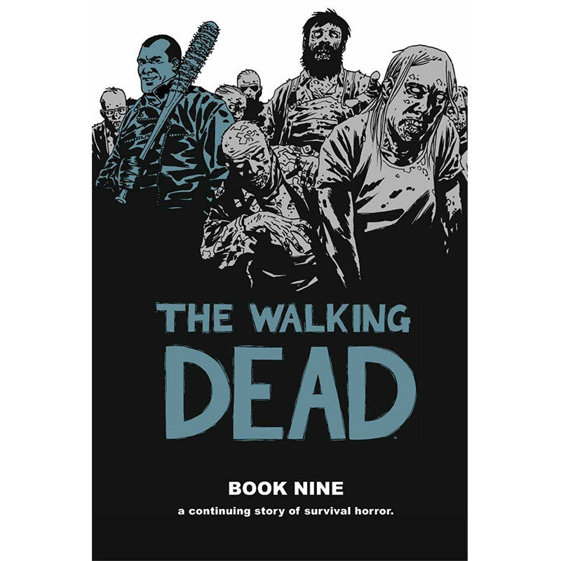 THE WALKING DEAD: Book 09 Hardcover | Issues #97-108