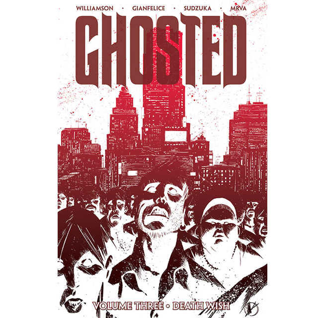 GHOSTED Volume 3 - "Death Wish"