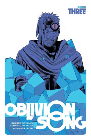 Oblivion Song By Kirkman & De Felici Hardcover Book Three
