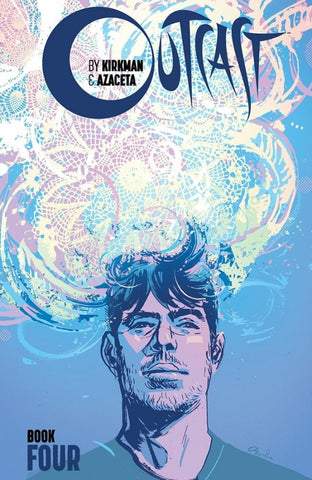 OUTCAST by KIRKMAN & AZACETA: Hardcover Book 4  | Issue 37-48