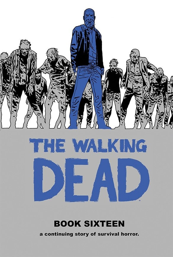 THE WALKING DEAD: Book 16 Hardcover | Issues #181-193