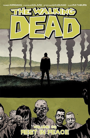 The Walking Dead: Volume 32 - "Rest in Peace"