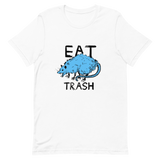 I Hate This Place "Eat Trash" T-Shirt